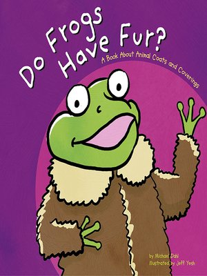 cover image of Do Frogs Have Fur?